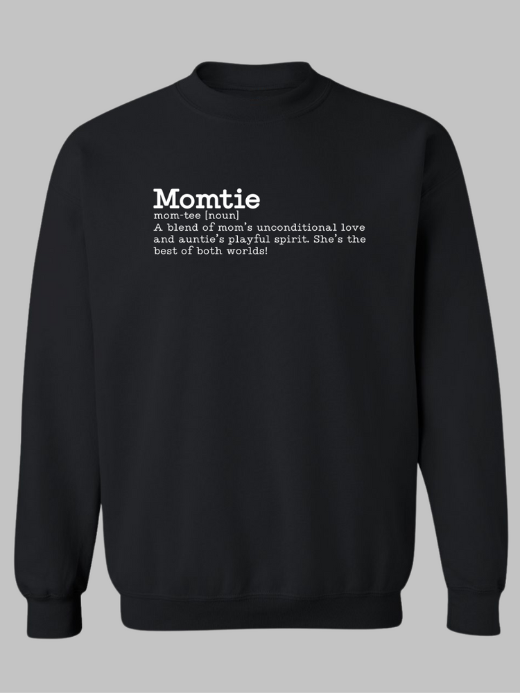 Black sweatshirt with the word 'Momtie' printed in bold white text. Momtie tshirt, Momtie sweatshirt, momtie hoodie, momtee hoodie, momtee sweatshirt, momtee tshirt 